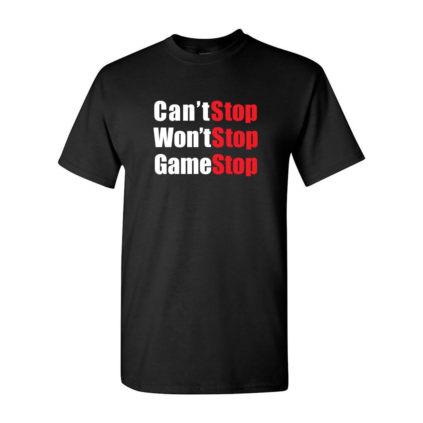 Can't Stop Won't Stop Game Stop T-Shirt | Retro Gaming Meme Tee | Nostalgic Stock Hype Apparel
